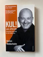 Kul! som aff&auml;rsid&eacute; : personlig utveckling f&ouml;r ditt ledarskap