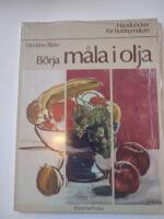 B&ouml;rja m&aring;la i olja