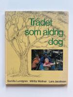 Tr&auml;det som aldrig dog
