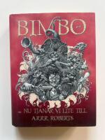 Bimbo : nu tj&auml;nar vi lite till