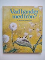 Vad h&auml;nder med fr&ouml;n?