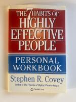 The 7 Habits of Highly Effective People Personal Workbook