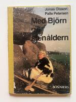 Upplev tidig historia: Med Bj&ouml;rn p&aring; sten&aring;ldern