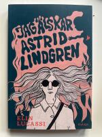 Jag &auml;lskar Astrid Lindgren