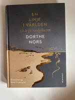 En linje i v&auml;rlden : ett &aring;r p&aring; Nordsj&ouml;kusten