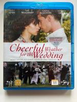 Cheerful Weather for the Wedding