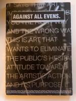 Against all evens : 2nd international biennial for contemporary art, G&ouml;teborg, Sweden, 2003 : [G&ouml;teborgs internationella konstbiennal 24 maj-24 augusti 2003]