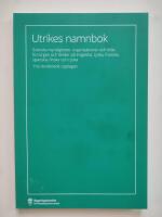 Utrikes namnbok - Svenska myndigheter, organisationer och titlar, EU-organ och l&auml;nder p&aring; engelska, tyska, franska, spanska, finska och ryska 