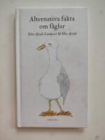 Alternativa fakta om f&aring;glar