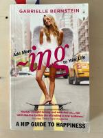 Add more ~ing to your life - a hip guide to happiness