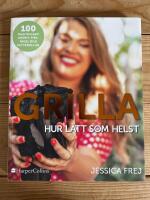 Grilla : hur l&auml;tt som helst