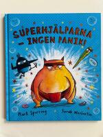 Superhj&auml;lparna : Ingen panik!