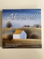 Akvarell : vattendansen och det intuitiva m&aring;leriet