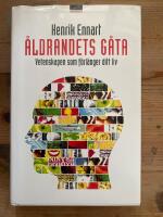 &Aring;ldrandets g&aring;ta : vetenskapen som f&ouml;rl&auml;nger ditt liv