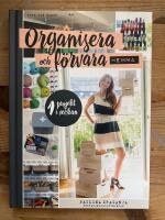 Organisera och f&ouml;rvara hemma : ett projekt i veckan