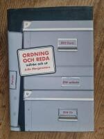 Ordning och reda inifr&aring;n och ut