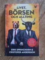 Livet, b&ouml;rsen och allting