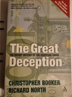 The Great Deception: The True Story of Britain and the European Union