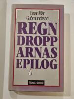 Regndropparnas epilog : roman