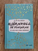 Hj&auml;rnkoll p&aring; pengarna - F&aring; r&aring;d med dina dr&ouml;mmar