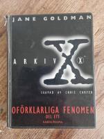 Arkiv X of&ouml;rklarliga fenomen. D. 1