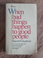 When bad things happen to good people