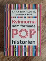 Kvinnorna som formade pophistorien