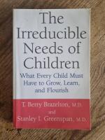 The Irreductible Needs of Children