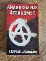 Anarkismens &aring;terkomst
