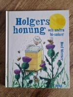 Holgers honung och andra bi-saker