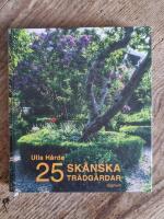 25 skånska trädgårdar