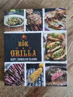 R&ouml;k & grilla : recept, tekniker och tillbeh&ouml;r