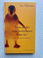 Vem &auml;r det som best&auml;mmer i ditt liv? : om medveten n&auml;rvaro