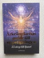 Ärkeänglarnas guide till uppstigningen : 55 steg till ljuset