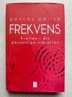 Frekvens : kraften i din personliga vibration
