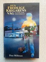 Den fredlige krigarens v&auml;g : en bok som f&ouml;r&auml;ndrar liv (2u)