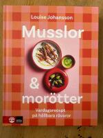 Musslor & morötter : vardagsrecept på hållbara råvaror