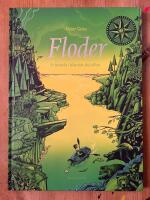 Floder : en berättelse i bilder från flod till hav