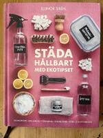 Städa hållbart med Ekotipset : husmorsknep och ekohacks