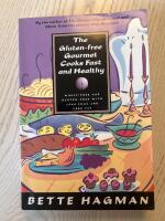 The Gluten-Free Gourmet Cooks Fast and Healthy 