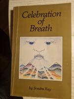 Celebration of Breath (Rebirthing, Book II)