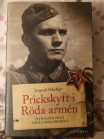 Prickskytt i R&ouml;da arm&eacute;n : memoarer fr&aring;n andra v&auml;rldskriget