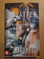 Tv&auml;tten : En bok om kvinnor och klass