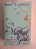 Mitford girls - the biography of an extraordinary family