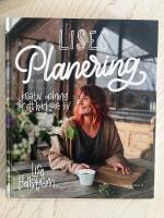 Lises planering : kreativ ordning f&ouml;r ett h&auml;rligare liv