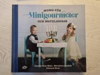 Mums f&ouml;r minigourmeter och matgladisar