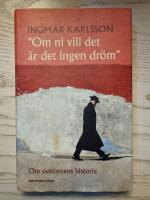 Om ni vill det &auml;r det ingen dr&ouml;m - om sionismens historia