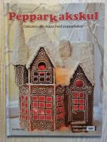 Pepparkakskul : Dekorera och skapa med pepparkakor