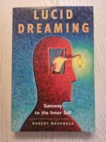 Lucid dreaming : Gateway to the inner self