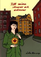 Till mina v&auml;nner och ov&auml;nner